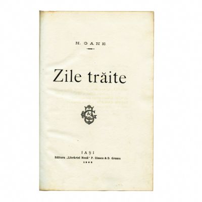 N. Gane, Zile trăite, cu dedicația olografă a autorului, 1903