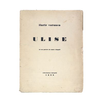 Ilarie Voronca, Ulise, 1928, exemplar bibliofil cu un portret de Marc Chagall