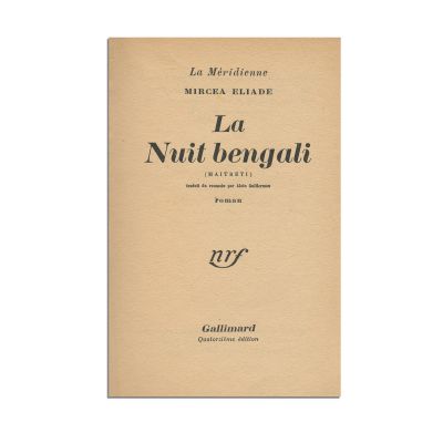 Mircea Eliade, La Nuit bengali, 1950, cu dedicație pentru Dominique Rolin