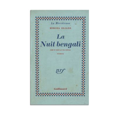 Mircea Eliade, La Nuit bengali, 1950, cu dedicație pentru Dominique Rolin