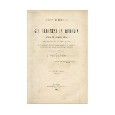 Dora D’Istria, Gli albanesi in Rumenia. Storia dei principi Ghika, 1873