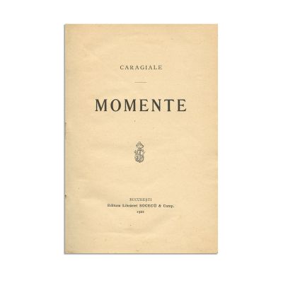 I. L. Caragiale, Momente, 1901, prima ediție 