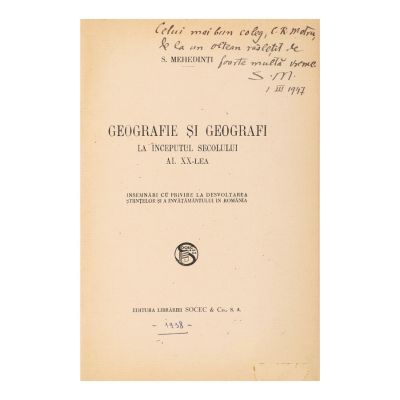 S. Mehedinți, Geografie și Geografi, 1938, cu dedicație pentru Constantin Rădulescu-Motru