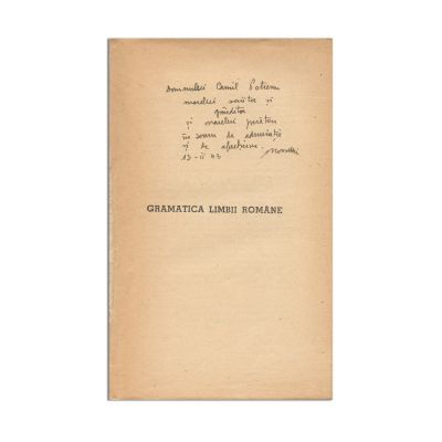  Al. Rosetti, Gramatica Limbii Române, 1943, cu dedicație pentru Camil Petrescu