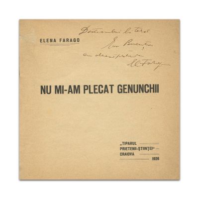 Elena Farago, Nu mi-am plecat genunchii, cu dedicație către Emanoil Bucuță