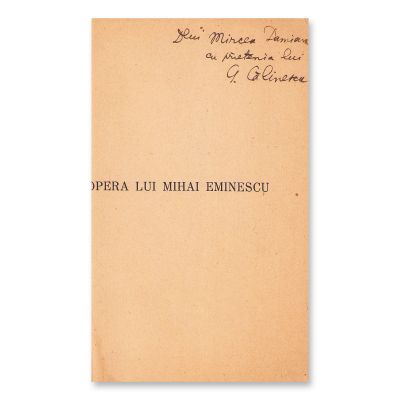 G. Călinescu, Opera lui M. Eminescu, 1935-1936, 5 volume, cu dedicație pentru Mircea Demian