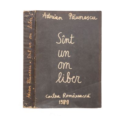 Adrian Păunescu, Sînt un om liber, 1989, cu dedicație pentru familia Fuior
