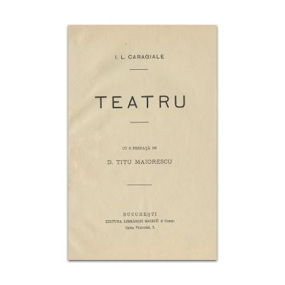 I. L. Caragiale, Teatru, prima ediție, 1889, Piesă rară