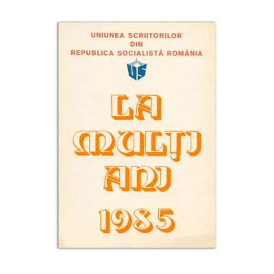Uniunea Scriitorilor, felicitare cu ocazia anului nou, 1985, cu semnături olografe