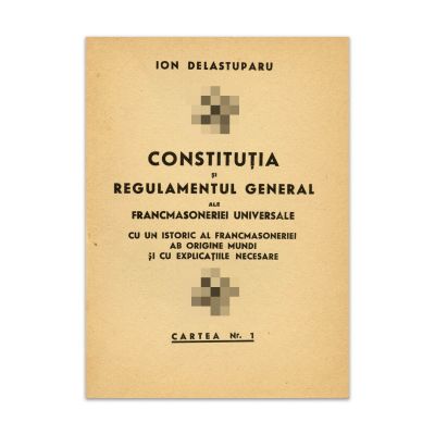 Ion Delastuparu, Constituția și Regulamentul General al Francmasoneriei Universale
