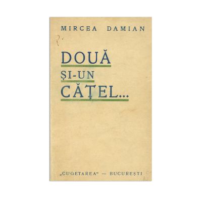 Mircea Damian, Două și-un cățel, cu dedicația autorului 