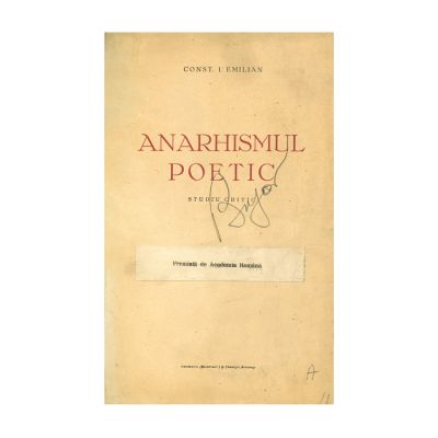 Const. I. Emilian, Anarhismul poetic, [1932], cu dedicație