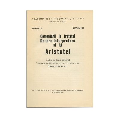 Constantin Noica, Comentarii la tratatul Despre interpretare al lui Aristotel, 1971, cu dedicație pentru Alexandru Surdu