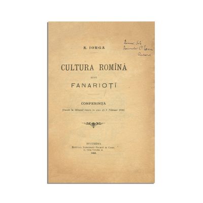 Nicolae Iorga, Cultura română sub fanarioți, 1898, cu dedicația pentru Constantin Esarcu