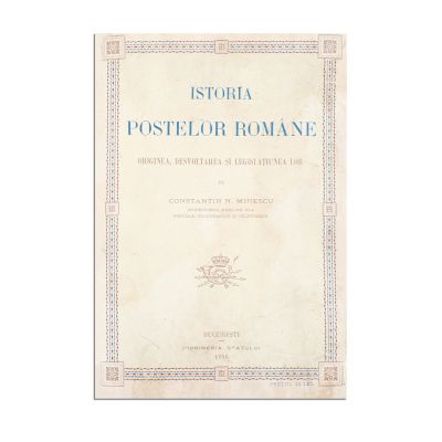 Constantin N. Minescu, Istoria Poștelor Române, 1916