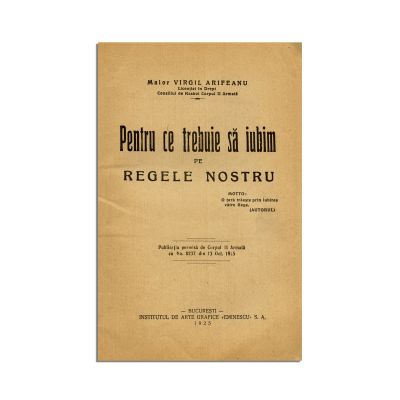 Maior Virgil Arifeanu, Pentru ce trebuie să iubim pe Regele Nostru, 1925