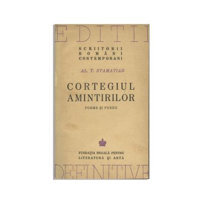 Al. T. Stamatiad, Cortegiul Amintirilor, exemplar bibliofil cu dedicație
