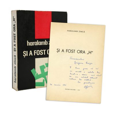 Haralamb Zincă, Și a fost ora „H”, 1971, cu dedicație pentru Grigore Cuza 