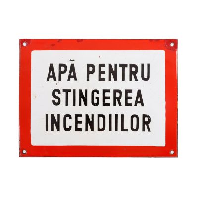 „Apă pentru stingerea incendiilor”, pancartă metalică