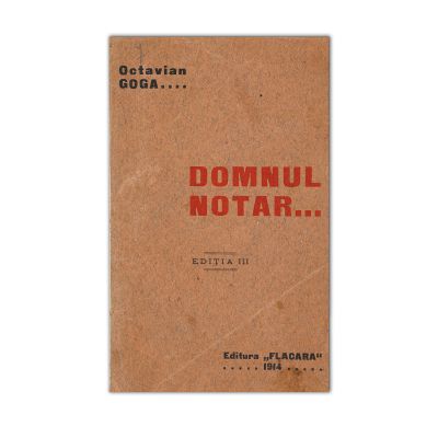 Octavian Goga, Domnul notar, 1914, cu dedicație pentru E. Ciucianu