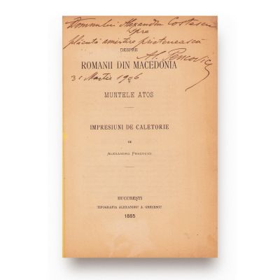Alexandru Pencovici, Despre românii din Macedonia și Muntele Athos, 1885, cu dedicație pentru Alexandru Costescu