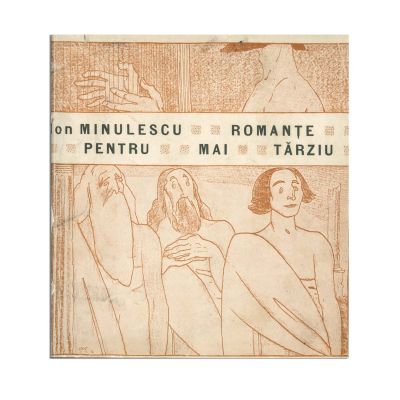 Ion Minulescu, Romanțe pentru mai târziu, 1908, cu o amplă dedicație olografă 