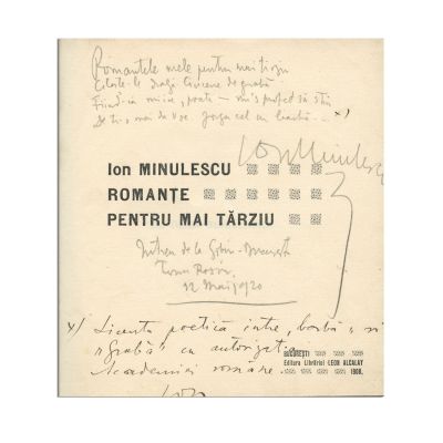 Ion Minulescu, Romanțe pentru mai târziu, 1908, cu o amplă dedicație olografă 