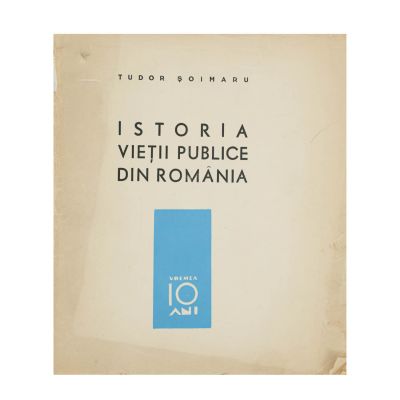 Tudor Șoimaru, Istoria vieții publice din România, 1928-1938