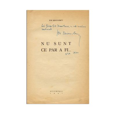 Ion Minulescu, Nu sunt ce par a fi…, 1941, cu dedicație olografă