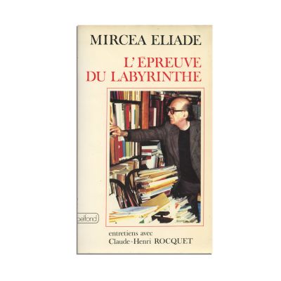 Mircea Eliade, L'Épreuve du labyrinthe, 1978, cu dedicație pentru Jean Pierre Apparu