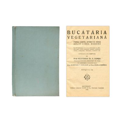 Ecaterina Dr. S. Comșa, Bucătăria vegetariană, 1928, cu semnătura autoarei