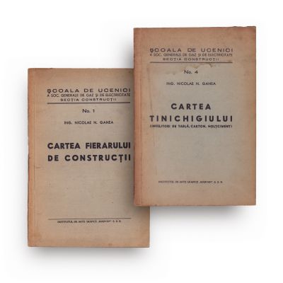Ing. Nicolae N. Ganea, Cartea tinichigiului + Cartea fierarului de construcții