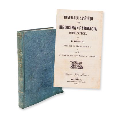 B. Raspail, Manualul sănătății sau medicina și farmacia domestice, 1852