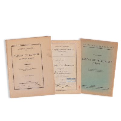 Târgul de pe Muntele Găina, 1937, cu dedicație + Glosar de cuvinte din Județul Mehedinți, 1913 + Hore și chiuituri din Bucovina, 1910 