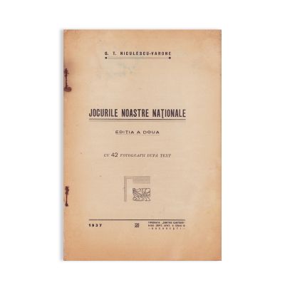 Artur Gorovei, Noțiuni de folklor, 1932 + G. T. Niculescu-Varone, Jocurile noastre naționale, 1937