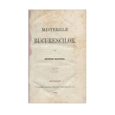 George Baronzi, Misterele Bucurescilor, trei volume colligate, 1862-1864