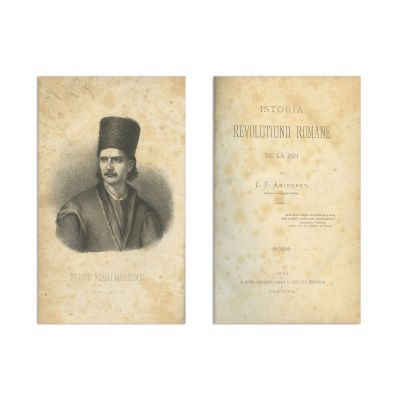 C. D. Aricescu, Istoria revoluțiunii române de la 1821, colligat cu Acte justificative la istoria revoluțiunii române, cu semnătura autorului