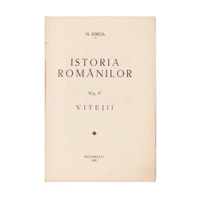 N. Iorga, Istoria Românilor, 11 volume, 1936-1939
