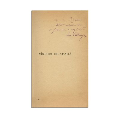 Ion Pribeagu, Vârfuri de spadă, 1916, cu dedicație pentru Liviu Rebreanu