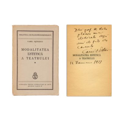 Camil Petrescu, Modalitatea estetică a teatrului, cu dedicație pentru prof. M. Ralea