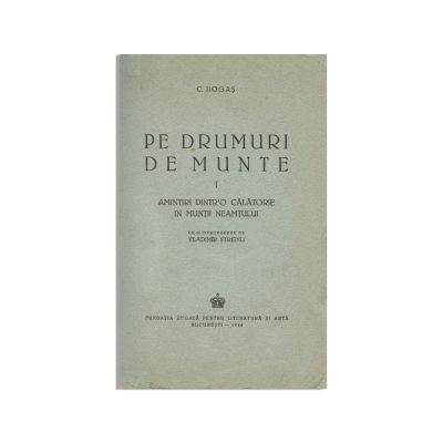 Calistrat Hogaș, Pe drumuri de munte, 1944