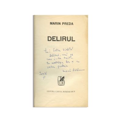 Marin Preda, Delirul, 1975, cu dedicație olografă pentru Petru Vintilă