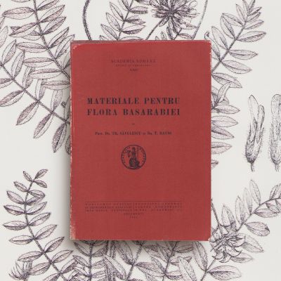 Prof. Dr. Tr. Săvulescu și dr. T. Rayss, Materiale pentru flora Basarabiei, 1934 