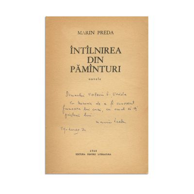 Marin Preda, Întâlnirea din pământuri, 1968, cu dedicație pentru Valeriu P. Vaida