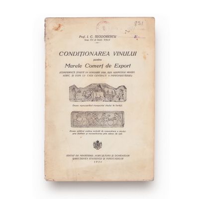 Prof. I. C. Teodorescu, Condiționarea vinului pentru marele comerț de export, 1926