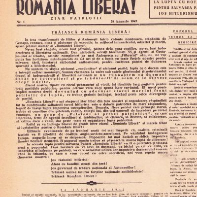Facsimil al ziarului patriotic „România liberă!”, nr. 1 din 28 ianuarie 1943 - La luptă cu hotărâre pentru salvarea patriei! Jos hitlerismul!