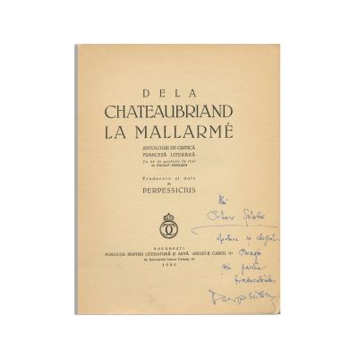 Dumitru S. Panaitescu-Perpessicius, De la Chateaubriand la Mallarmé, 1938, cu dedicație către Octav Șuluțiu