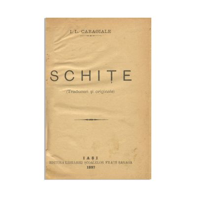 I. L. Caragiale, Schițe, 1897, prima ediție