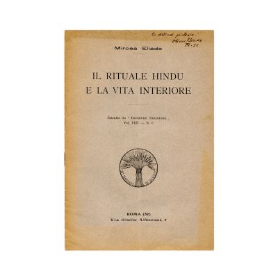 Mircea Eliade, Il rituale hindu e la vita interiore, 1932, cu dedicație olografă
