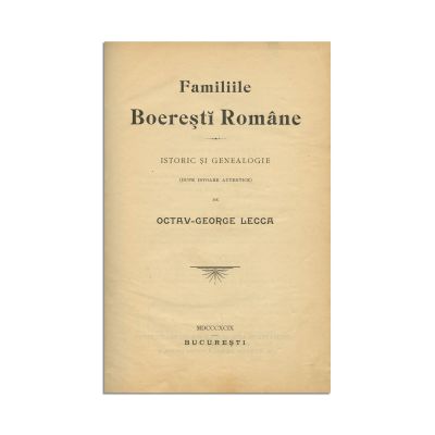 Octav-George Lecca, Familiile boierești române, 1899